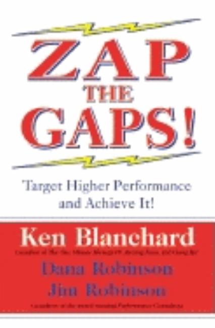  Zap the Gaps!: Target Higher Performance and Achieve It!