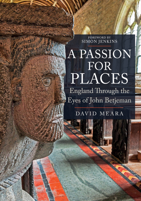Passion for Places: England Through the Eyes of John Betjeman
