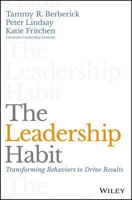 Leadership Habit: Transforming Behaviors to Drive Results