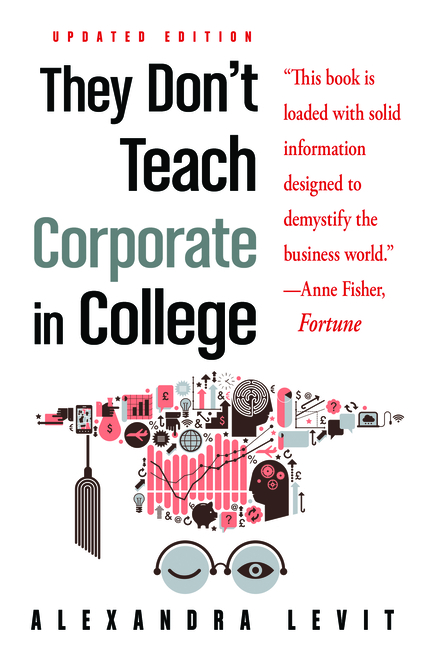 They Don't Teach Corporate in College, Updated Edition
