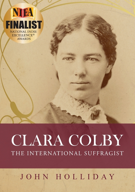  Clara Colby: The International Suffragist