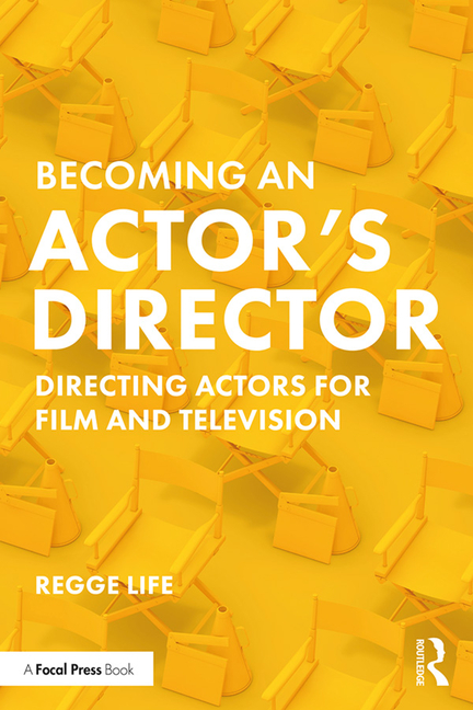 Becoming an Actor's Director: Directing Actors for Film and Television