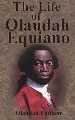 Life of Olaudah Equiano (Unabridged)