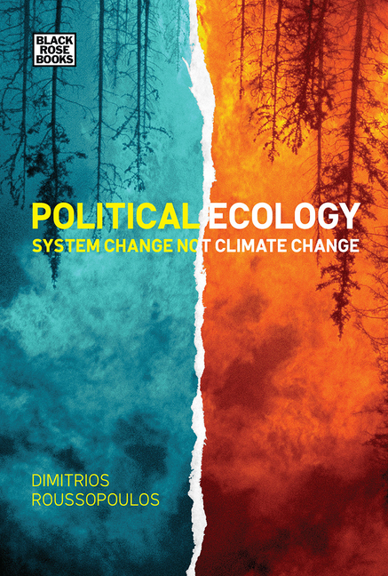  Political Ecology: System Change Not Climate Change
