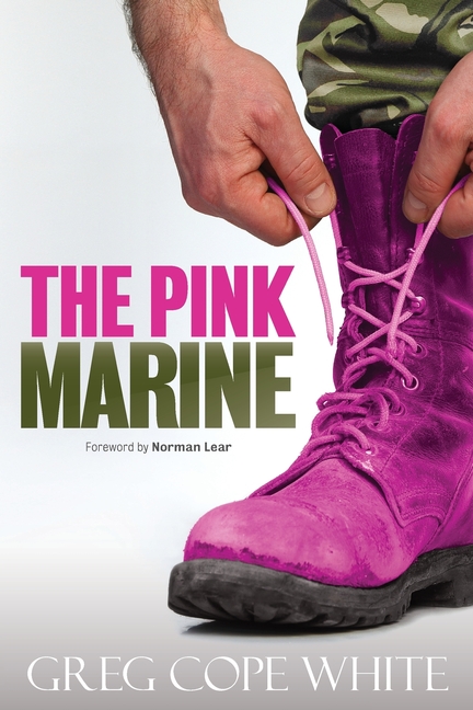 Pink Marine: One Boy's Journey Through Bootcamp To Manhood