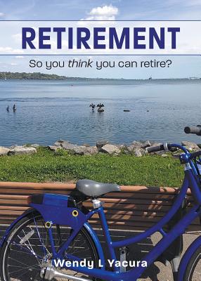 Retirement: So you think you can retire?