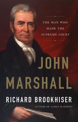  John Marshall: The Man Who Made the Supreme Court