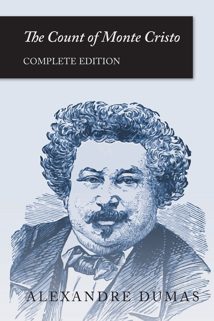 The Count of Monte Cristo: Complete Edition
