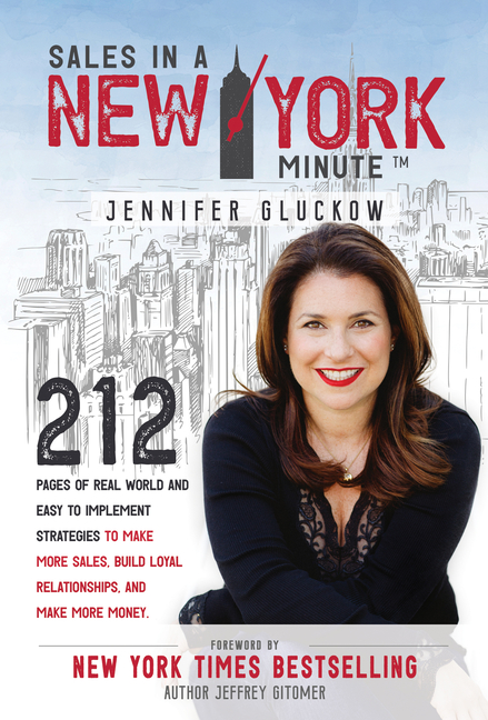 Sales in a New York Minute: 212 Pages of Real World and Easy to Implement Strategies to Make More Sa
