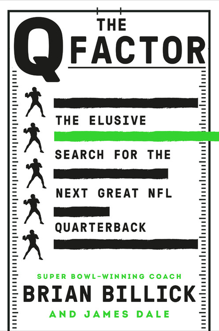 Q Factor: The Elusive Search for the Next Great NFL Quarterback