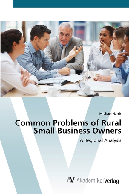  Common Problems of Rural Small Business Owners