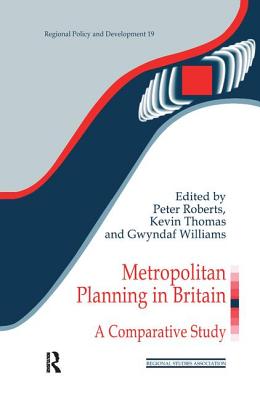 Metropolitan Planning in Britain: A Comparative Study