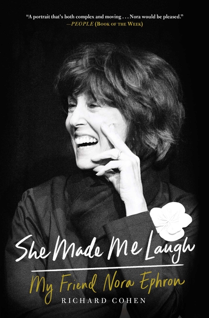  She Made Me Laugh: My Friend Nora Ephron