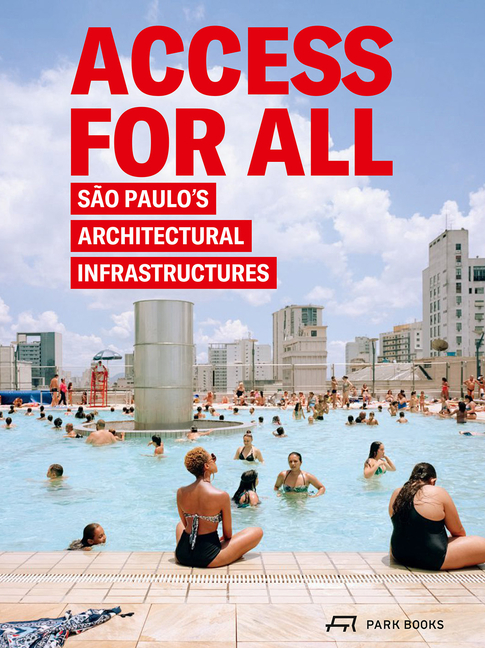 Access for All: São Paulo's Architectural Infrastructures