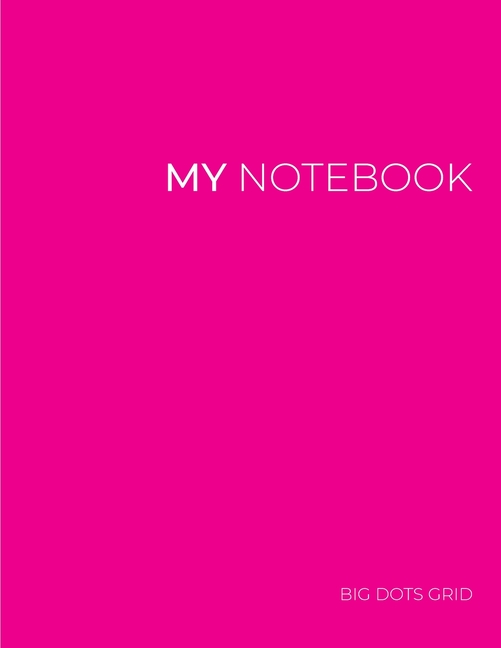 My NOTEBOOK: Dot Grid Magenta Cover Notebook: Large size 101 Pages Dotted Diary Journal - Block Note