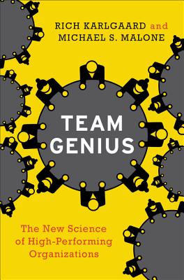  Team Genius: The New Science of High-Performing Organizations