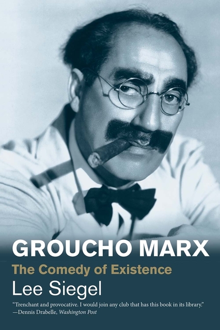 Groucho Marx: The Comedy of Existence