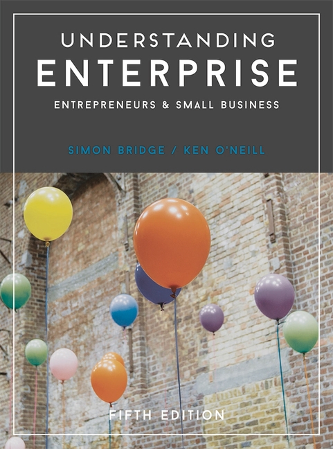  Understanding Enterprise: Entrepreneurs and Small Business (2018)