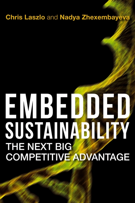 Embedded Sustainability: The Next Big Competitive Advantage