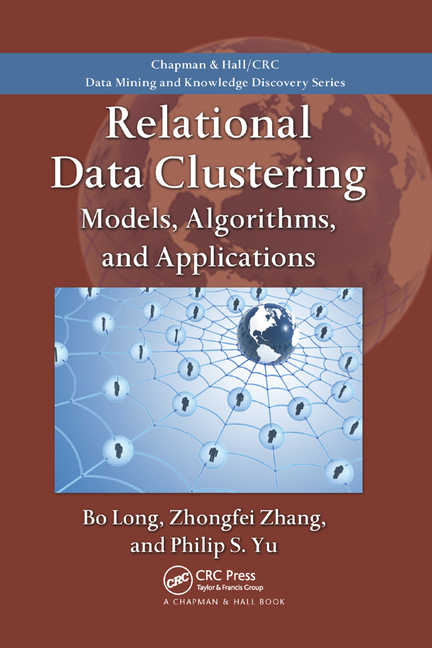  Relational Data Clustering: Models, Algorithms, and Applications