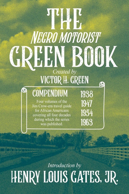 Negro Motorist Green Book: 1938-1963
