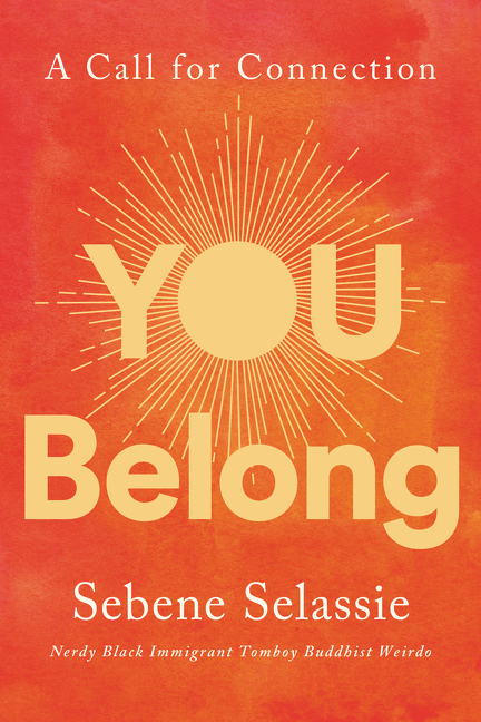  You Belong: A Call for Connection