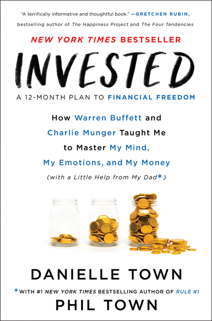 Invested: How Warren Buffett and Charlie Munger Taught Me to Master My Mind, My Emotions, and My Mon
