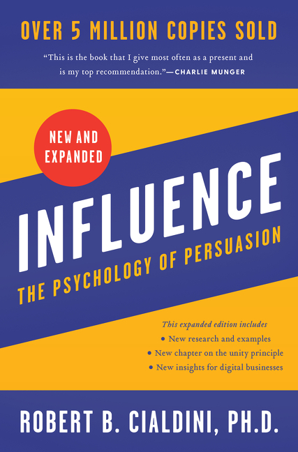 Influence: The Psychology of Persuasion (Expanded)