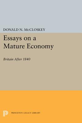  Essays on a Mature Economy: Britain After 1840