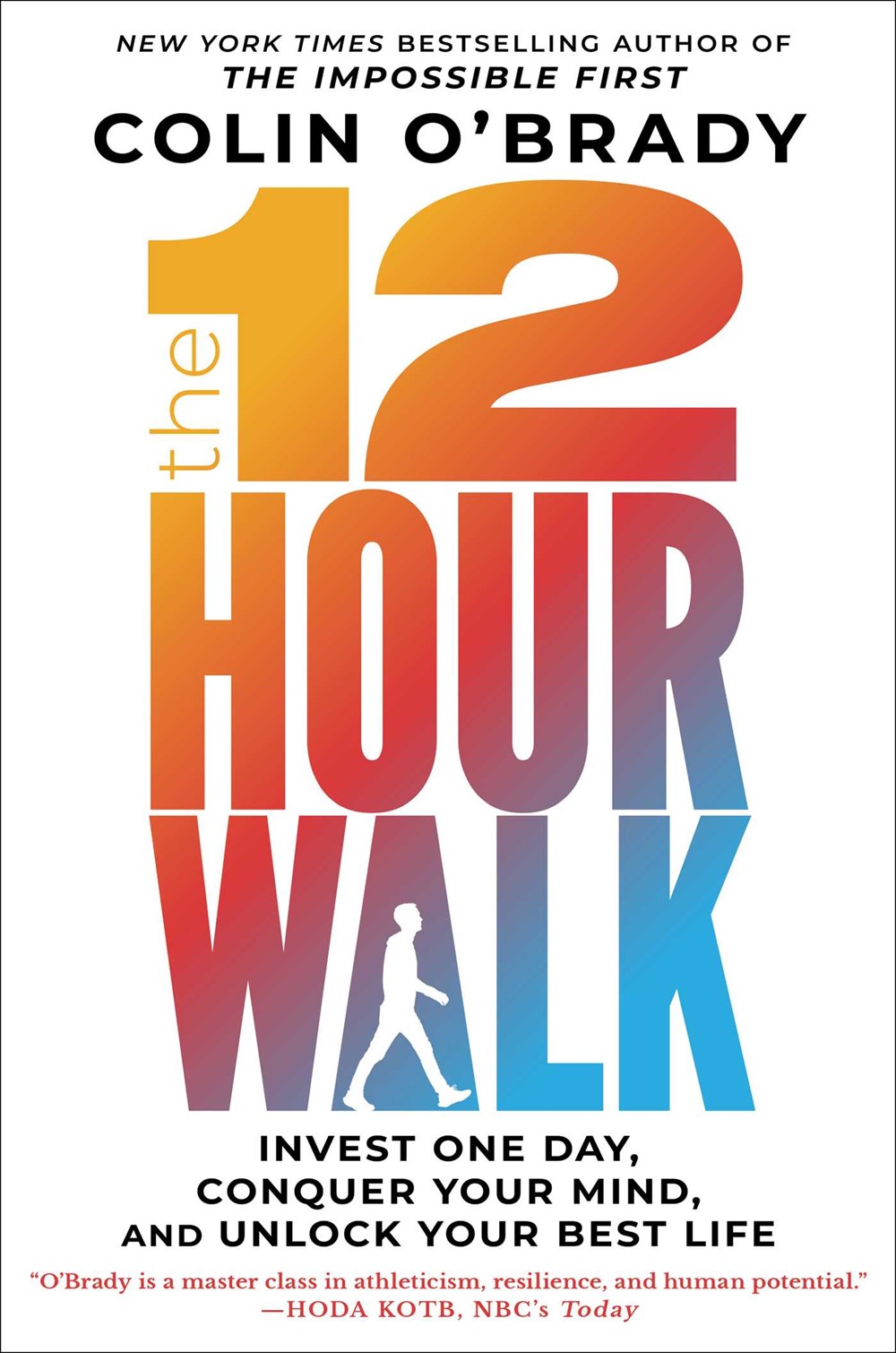 12-Hour Walk Invest One Day, Conquer Your Mind, and Unlock Your Best Life