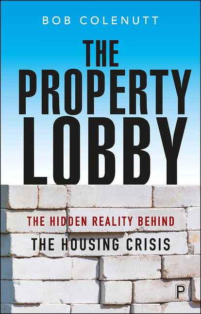 Property Lobby: The Hidden Reality Behind the Housing Crisis