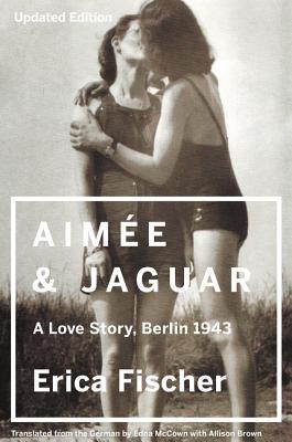  Aimee and Jaguar: A Love Story, Berlin 1943