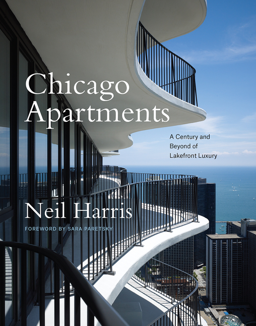  Chicago Apartments: A Century and Beyond of Lakefront Luxury (Revised)
