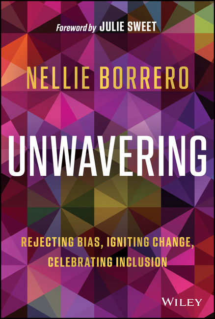 Unwavering: Rejecting Bias, Igniting Change, Celebrating Inclusion