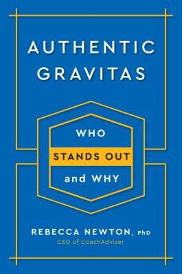 Authentic Gravitas: Who Stands Out and Why