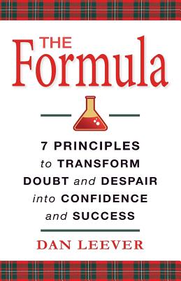 Formula: 7 Principles to Transform Doubt and Despair into Confidence and Success