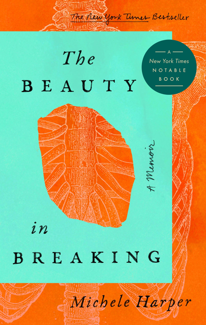 Beauty in Breaking: A Memoir