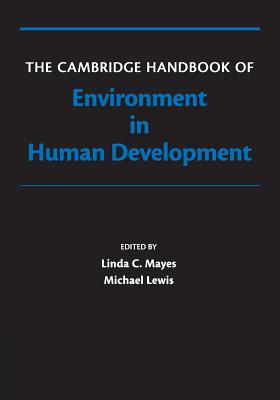 Cambridge Handbook of Environment in Human Development