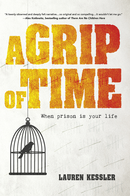Grip of Time: When Prison Is Your Life