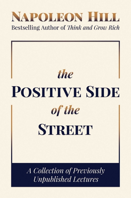Positive Side of the Street: A Collection of Previously Unpublished Lectures