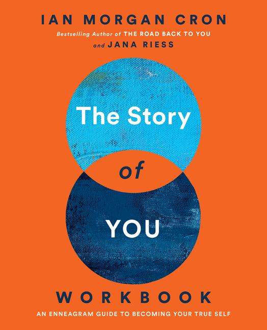 Story of You Workbook: An Enneagram Guide to Becoming Your True Self