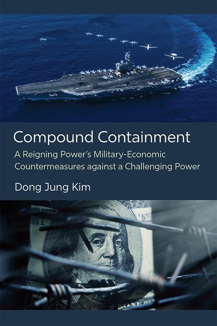 Compound Containment: A Reigning Power's Military-Economic Countermeasures Against a Challenging Pow