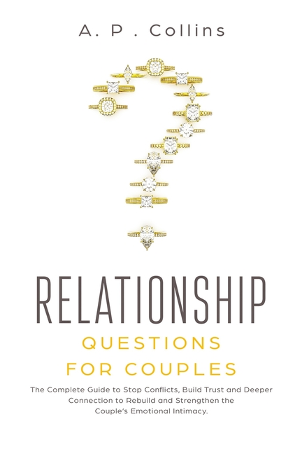 Relationship Questions for Couples: The Complete Guide to Stop