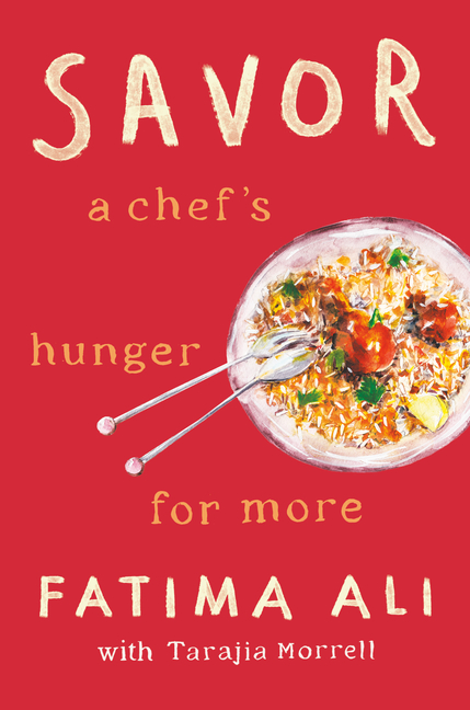  Savor: A Chef's Hunger for More