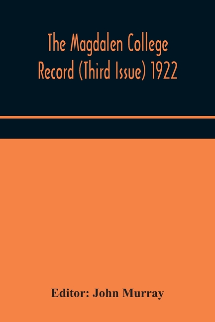 Magdalen College Record (Third Issue) 1922