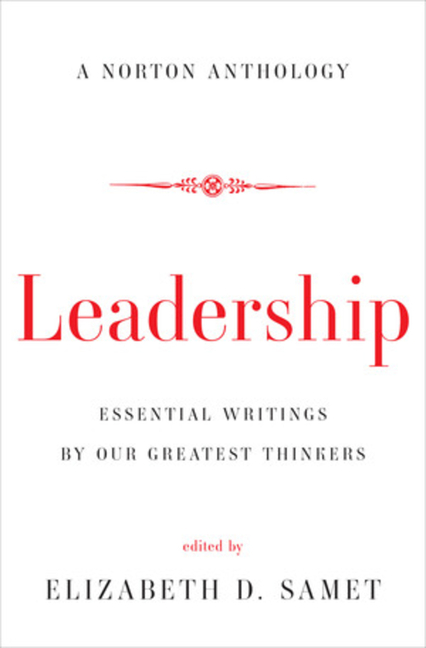  Leadership: Essential Writings by Our Greatest Thinkers