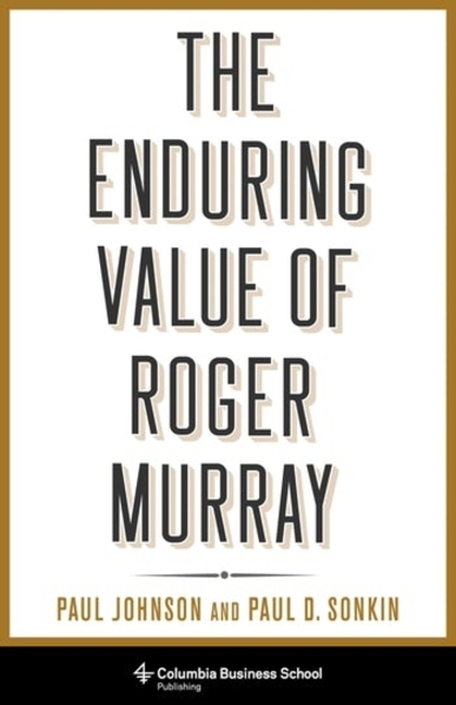 Enduring Value of Roger Murray