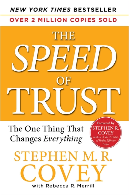 Speed of Trust The One Thing That Changes Everything