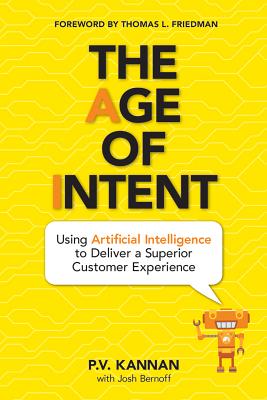 Age of Intent: Using Artificial Intelligence to Deliver a Superior Customer Experience