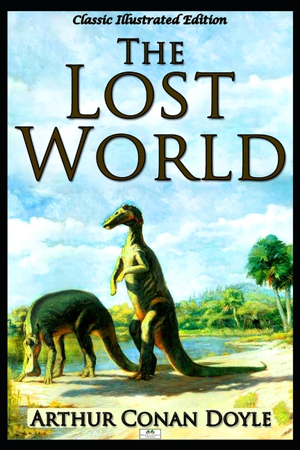 Lost World (Classic Illustrated Edition)